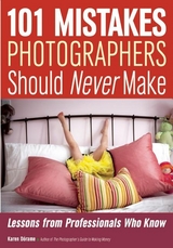 101 Mistakes Photographers Should Never Make - 
