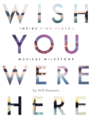 Wish You Were Here - Will Romano