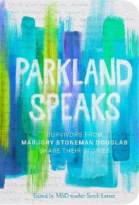 Parkland Speaks - Stoneman Douglas Students