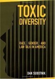 Toxic Diversity -  Dan Subotnik