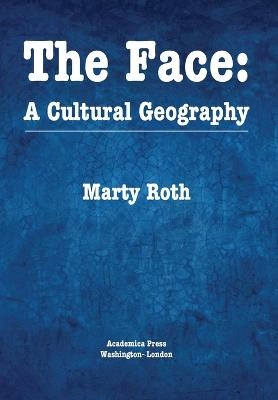 The Face - Marty Roth