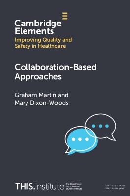 Collaboration-Based Approaches - Graham Martin, Mary Dixon-Woods