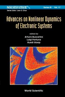Advances On Nonlinear Dynamics Of Electronic Systems - 