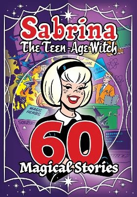 Sabrina: 60 Magical Stories -  Archie Superstars