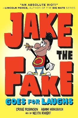 Jake the Fake Goes for Laughs - Craig Robinson, Adam Mansbach
