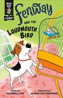 Fenway and The Loudmouth Bird - Victoria J. Coe