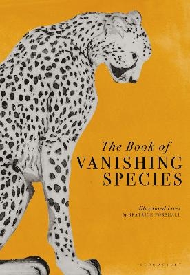 The Book of Vanishing Species - Beatrice Forshall