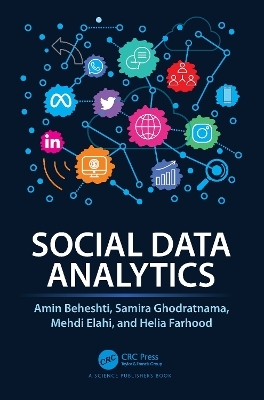 Social Data Analytics - Amin Beheshti, Samira Ghodratnama, Mehdi Elahi, Helia Farhood