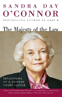 The Majesty of the Law - Sandra Day O'Connor