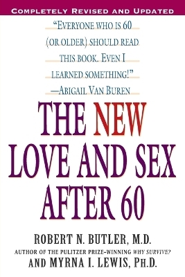 The New Love and Sex After 60 - Robert N. Butler, Myrna I. Lewis