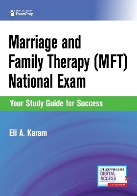 Marriage and Family Therapy (MFT) National Exam - Eli A. Karam