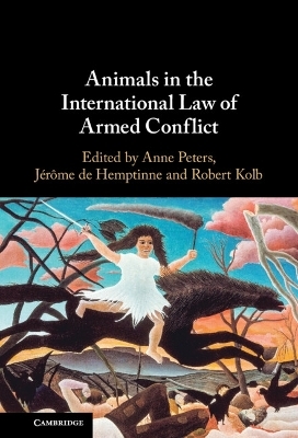 Animals in the International Law of Armed Conflict - 