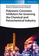 Polymeric Corrosion Inhibitors for Greening the Chemical and Petrochemical Industry - 