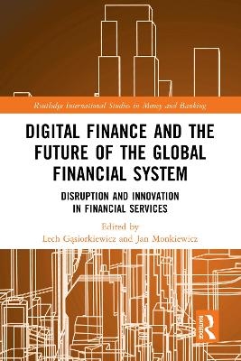 Digital Finance and the Future of the Global Financial System - 