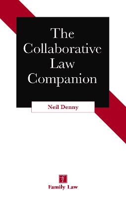 The Collaborative Law Companion - Neil Denny