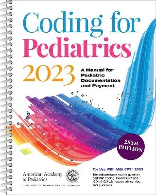 Coding for Pediatrics 2023 -  American Academy of Pediatrics Committee on Coding and Nomenclature