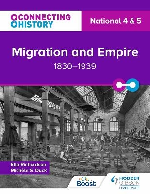 Connecting History: National 4 & 5 Migration and Empire, 1830–1939 - Ella Richardson