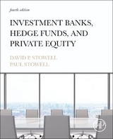 Investment Banks, Hedge Funds, and Private Equity - Stowell, David P.; Stowell, Paul