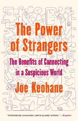 The Power of Strangers - Joe Keohane