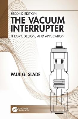 The Vacuum Interrupter - Paul G. Slade