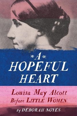 Hopeful Heart - Deborah Noyes