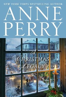 A Christmas Legacy - Anne Perry