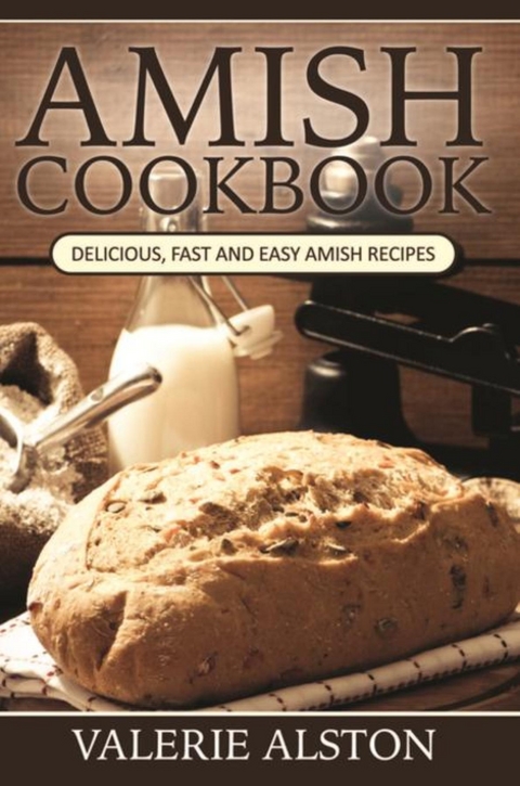 Amish Cookbook - Valerie Alston