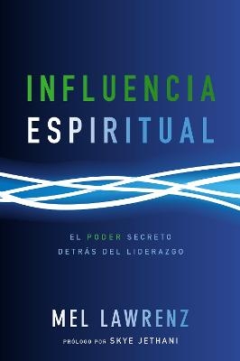 Influencia Espiritual - Mel Lawrenz