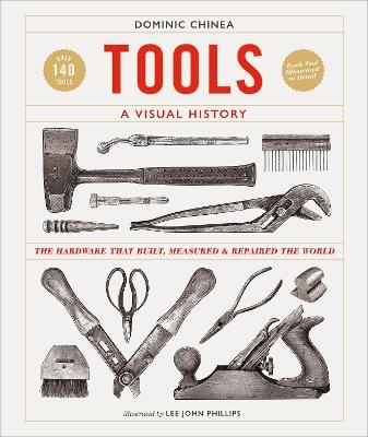 Tools A Visual History - Dominic Chinea