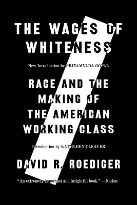 The Wages of Whiteness - David R Roediger