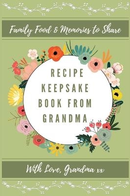 Recipe Keepsake Journal From Grandma - Petal Publishing Co