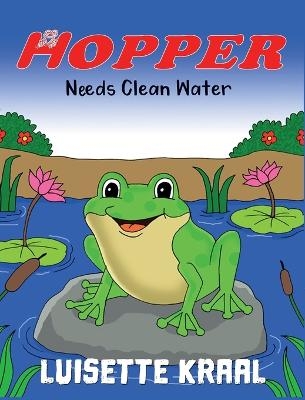 Hopper Needs Clean Water - Luisette Kraal