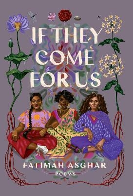 If They Come for Us - Fatimah Asghar