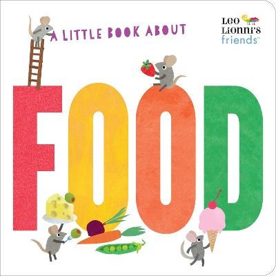 A Little Book About Food - Leo Lionni