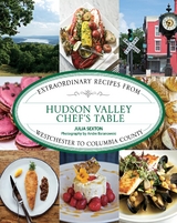 Hudson Valley Chef's Table -  Julia Sexton