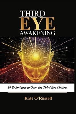 Third Eye Awakening - Kate O' Russell