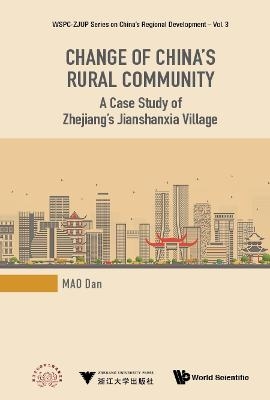 Change Of China's Rural Community: A Case Study Of Zhejiang's Jianshanxia Village - Dan Mao