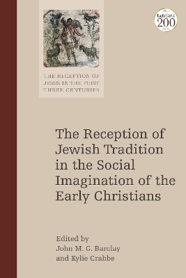 The Reception of Jewish Tradition in the Social Imagination of the Early Christians - 