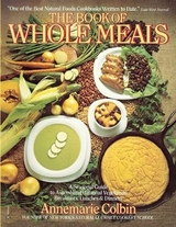 Book of Whole Meals - Colbin, Annemarie