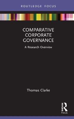 Comparative Corporate Governance - Thomas Clarke
