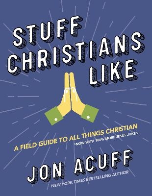 Stuff Christians Like - Jon Acuff