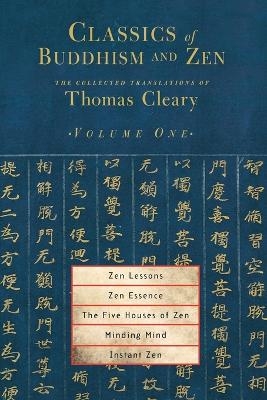 Classics of Buddhism and Zen, Volume One