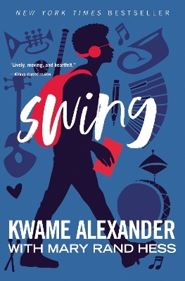 Swing - Kwame Alexander, Mary Rand Hess