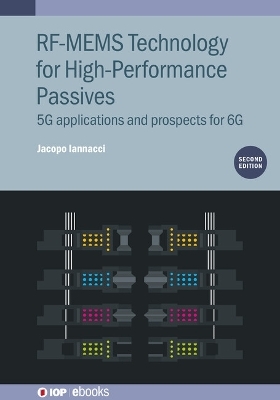 RF-MEMS Technology for High-Performance Passives (Second Edition) - Jacopo Iannacci