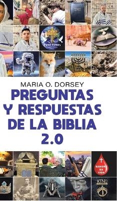 Preguntas Y Respuestas De La Biblia 2.0 - Maria O Dorsey