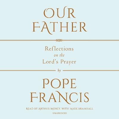 Our Father -  Pope Francis