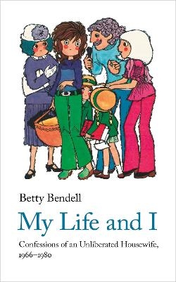 My Life And I - Betty Bendell