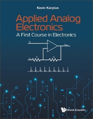 Applied Analog Electronics: A First Course In Electronics - Kevin Karplus