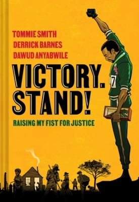 Victory. Stand! - Tommie Smith, Derrick Barnes, Dawud Anyabwile