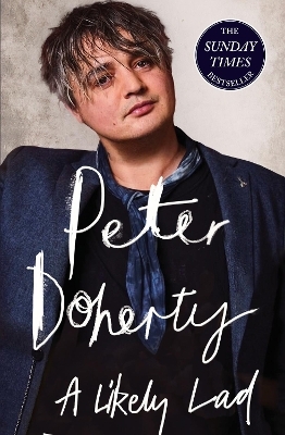 A Likely Lad - Peter Doherty, Simon Spence